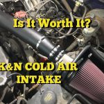 Are K&N Cold Air Intakes Worth It