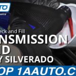 How to Check Transmission Fluid Chevy Silverado