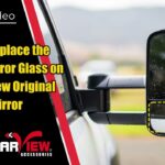 How to Replace Tow Mirror Glass