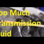 What are the Symptoms of Too Much Transmission Fluid