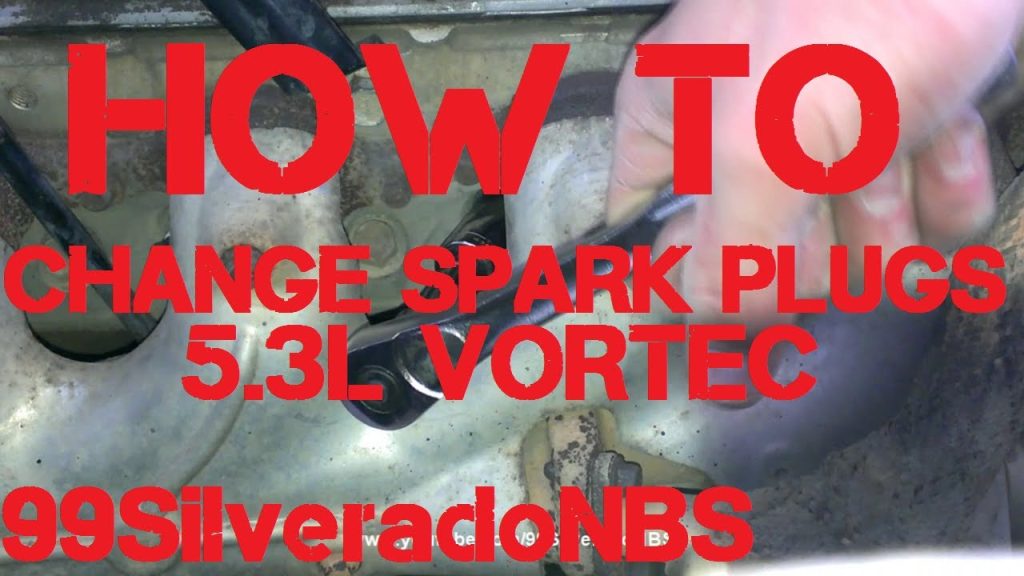 When to Change Spark Plugs in 5.3 Vortec