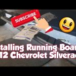 How to Install Running Boards on 2012 Chevy Silverado