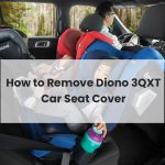 How to Remove Diono Car Seat Cover