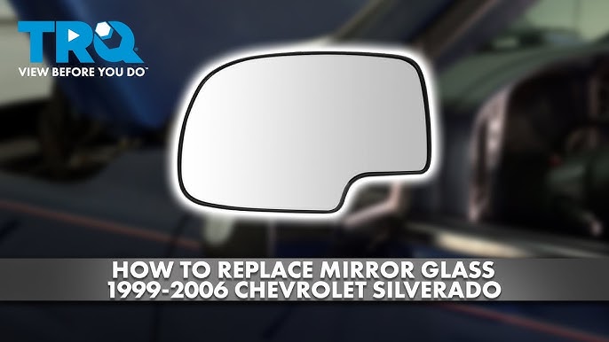 How to Install Side Mirror Glass on Chevy Silverado