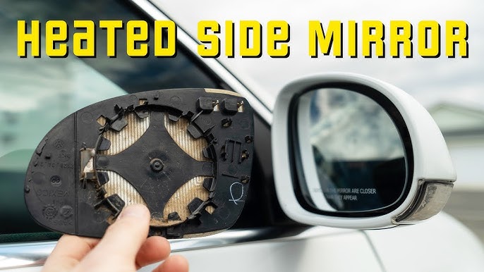 How to Replace Heated Side Mirror Glass