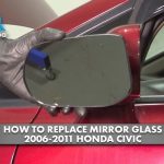 How to Replace Honda Civic Side Mirror Glass