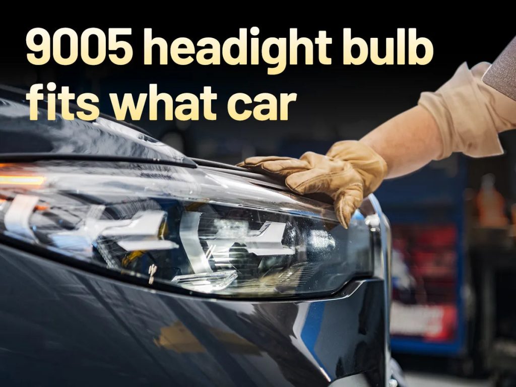 What Does 9005 Headlight Bulb Fit