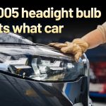 What Does 9005 Headlight Bulb Fit
