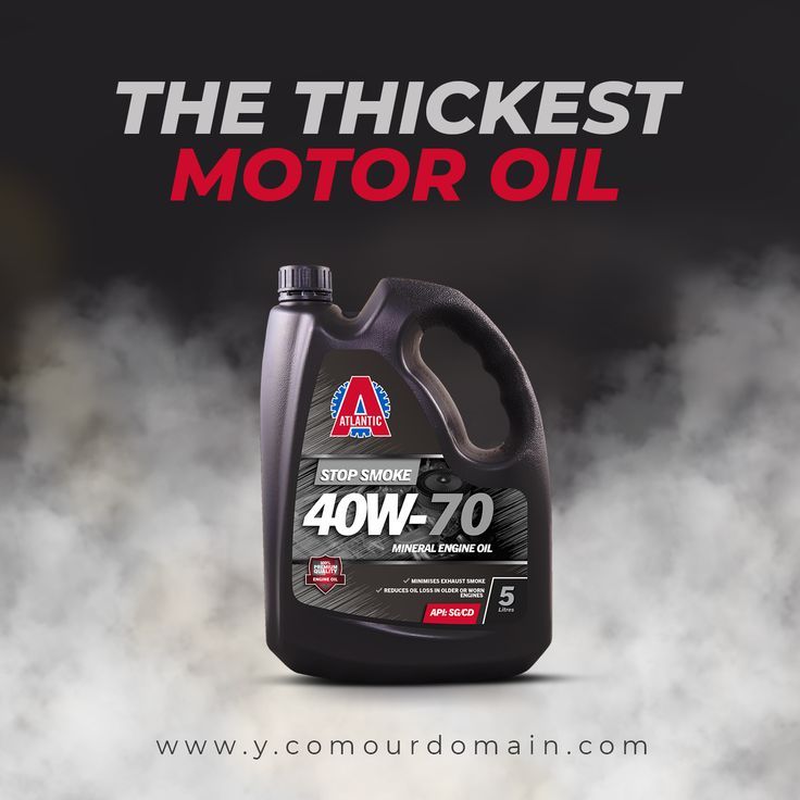 What is the Thickest Motor Oil